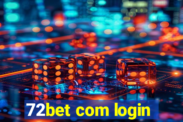 72bet com login